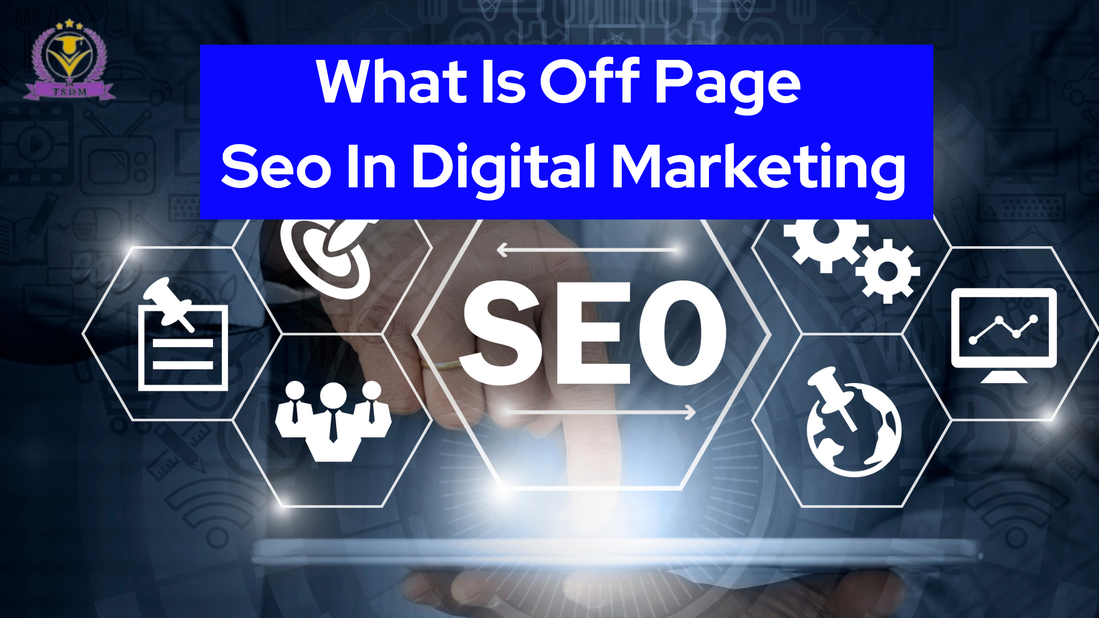 what is off page seo in digital marketing